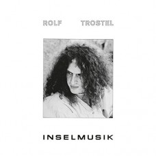 ROLF TROSTEL-INSELMUSIK (CD)