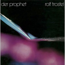 ROLF TROSTEL-DER PROPHET (CD)