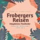 MAGDALENA HASIBIEDER-FORBERGERS REISEN (CD)