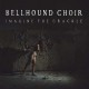 BELLHOUND CHOIR-IMAGINE THE CRACKLE (LP+CD)