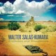 WALTER SALAS-HUMARA-EXPLODES & DISAPPEARS (CD)