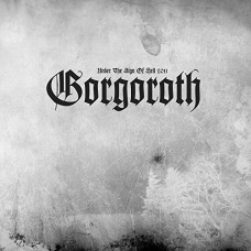 GORGOROTH-UNDER THE SIGHN OF.. -PD- (LP)
