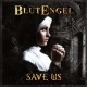 BLUTENGEL-SAVE US (CD)