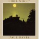 PAUL DAVIS-COOL NIGHT -LTD- (CD)