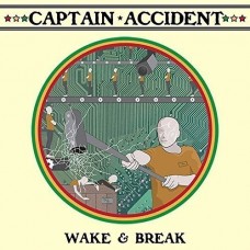 CAPTAIN ACCIDENT-WAKE & BREAK (CD)