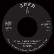 T'SPOON-IF YOU DANCE TONIGHT (7")