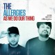 ALLERGIES-AS WE DO OUR THING (CD)