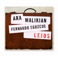 ARA MALIKIAN-LEJOS (CD)