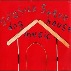 SEASICK STEVE-DOGHOUSE MUSIC (LP)