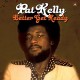 PAT KELLY-BETTER GET READY (LP)