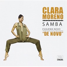 CLARA MORENO-SAMBA ESQUEMA NOVO DE NOV (CD)