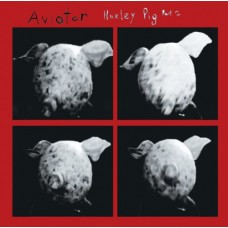 AVIATOR-HUXLEY PIG -2- (CD)