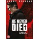 FILME-HE NEVER DIED (DVD)