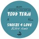 TODD TERJE-SNOOZE 4 LOVE (12")