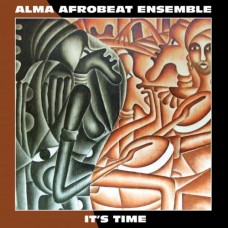 ALMA AFROBEAT ENSEMBLE-IT'S TIME (LP)