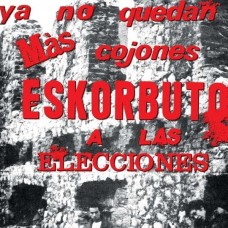 ESKORBUTO-YA NO QUEDAN MAS COJONES, (LP)
