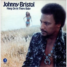 JOHNNY BRISTOL-HANG ON IN THERE BABY (CD)