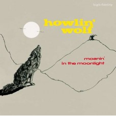 HOWLIN' WOLF-MOANIN' IN THE MOONLIGHT (LP)