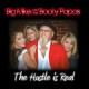 BIG MIKE AND THE BOOTY PA-HUSTLE IS REAL (CD)