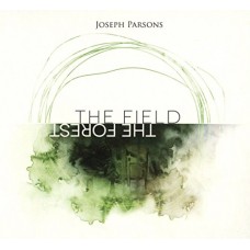 JOSEPH PARSONS-FOREST THE FIELD (CD)