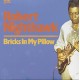 ROBERT NIGHTHAWK-BRICKS IN MY PILLOW (LP)