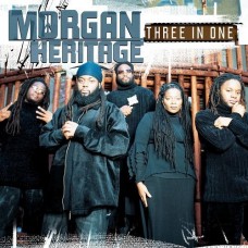 MORGAN HERITAGE-THREE IN ONE (CD)