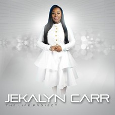 JEKALYN CARR-LIFE PROJECT (CD)
