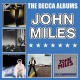 JOHN MILES-DECCA ALBUMS (5CD)
