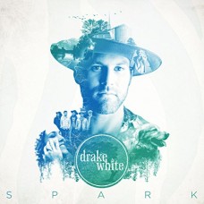 DRAKE WHITE-SPARK (CD)