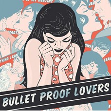 BULLET PROOF LOVERS-BULLET PROOF LOVERS (CD)