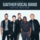GAITHER VOCAL BAND-BETTER TOGETHER (CD)
