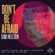 TAMI NEILSON-DON'T BE AFRAID (LP)