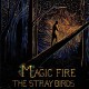 STRAY BIRDS-MAGIC FIRE (LP)