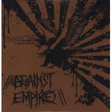 AGAINST EMPIRE-THIEVES & LEECHES (LP)