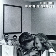 JOHN PRINE-IN SPITE OF OURSELVES (LP)