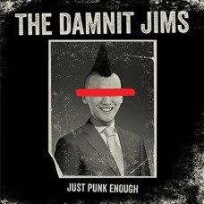 DAMNIT JIMS-JUST PUNK ENOUGH (LP)