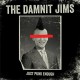DAMNIT JIMS-JUST PUNK ENOUGH (LP)