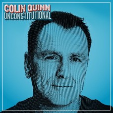 COLIN QUINN-UNCONSTITUTIONAL (CD)