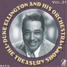 DUKE ELLINGTON & HIS ORCHESTRA-TREASURY SHOWS VOL.21 (CD)