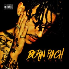 MACKNED-BORN RICH (CD)