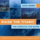 JOHN BARRY-RAISE THE TITANIC -HQ- (2LP)