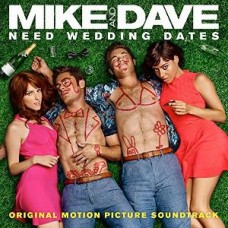 B.S.O. (BANDA SONORA ORIGINAL)-MIKE AND DAVE NEED.. (CD)