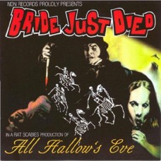 BRIDE JUST DIED-ALL HALLOW'S EVE (CD)