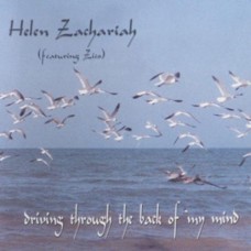 HELEN ZACHARIAH-DRIVING THROUGH THE BACK. (CD)