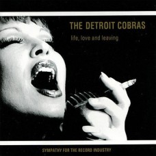 DETROIT COBRAS-LIFE, LOVE & LEAVING (CD)