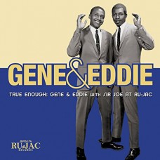 GENE & EDDIE-TRUE ENOUGH: GENE &.. (CD)