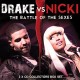 DRAKE/ NICKI-BATTLE OF THE SEXES (2CD)