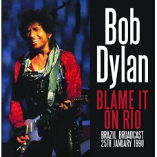 BOB DYLAN-BLAME IT ON RIO (CD)