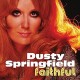 DUSTY SPRINGFIELD-FAITHFUL -LTD- (LP)