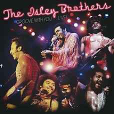 ISLEY BROTHERS-GROOVE WITH YOU... LIVE! (CD)